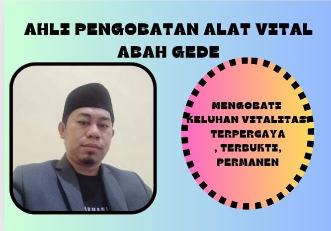 Pengobatan Alat Vital Tenggarong Abah Gede